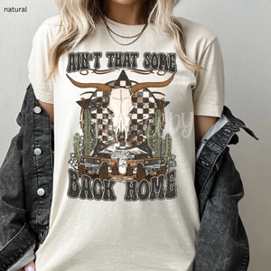 Aint That Some Back Home Graphic Tee