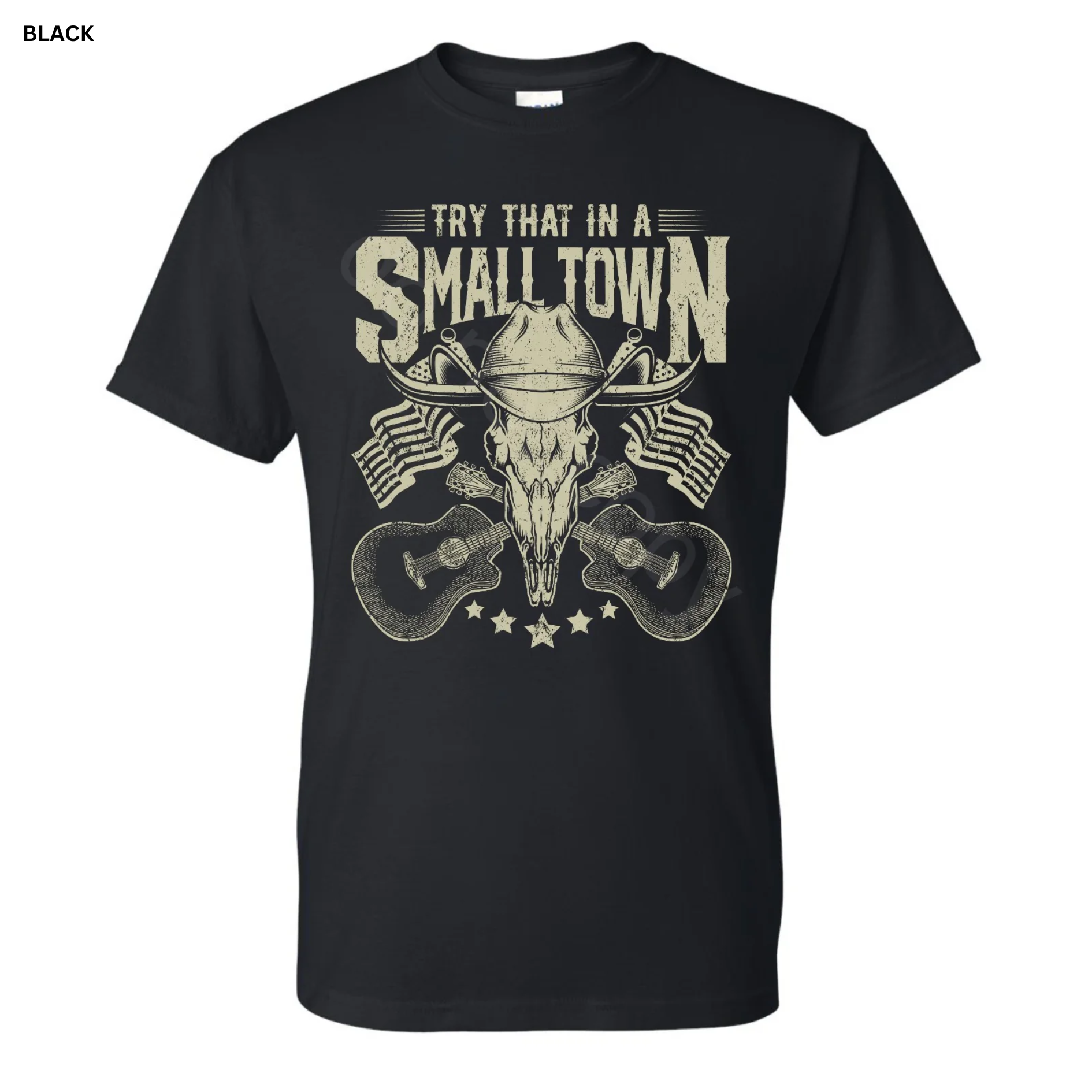 Try That in a Small Town Graphic Tee