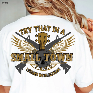 JA Try That in a Small Town Graphic Tee